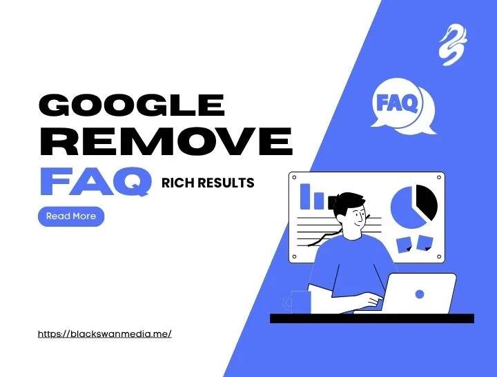 blog banner titled Google Remove FAQ Rich Results by Black Swan Media, featuring an illustration of a marketer analyzing data on a laptop.