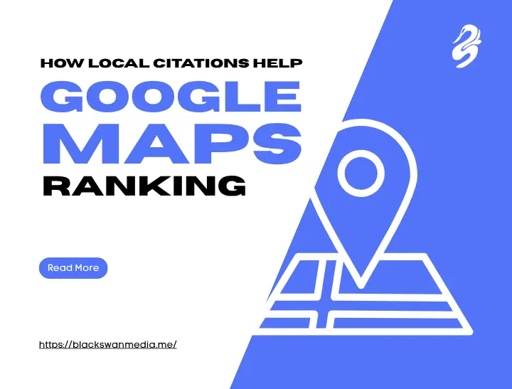 Promotional graphic by Black Swan Media titled How Local Citations Help Google Maps Ranking, featuring a white outline illustration of a map and location pin on a blue background.