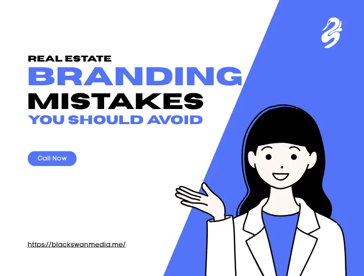 Promotional graphic by Black Swan Media titled Real Estate Branding Mistakes You Should Avoid, featuring a vector illustration of a professional presenting.