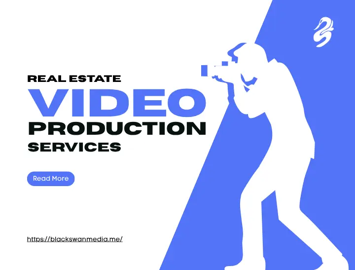 Promotional banner by Black Swan Media titled Real Estate Video Production Services, featuring a white silhouette of a photographer holding a camera against a blue background.